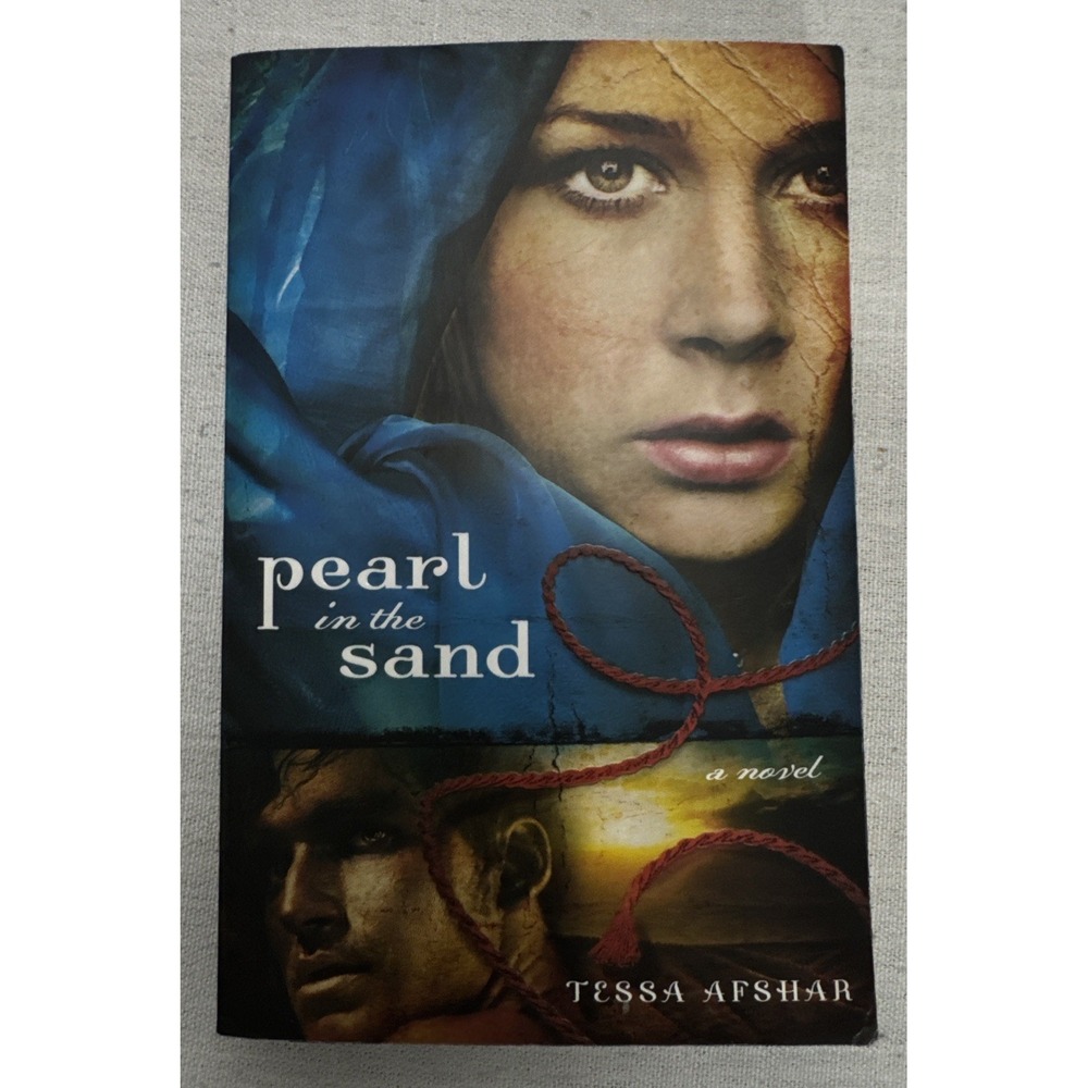 Pearl in the Sand: A Novel - Paperback By Afshar, Tessa - GOOD